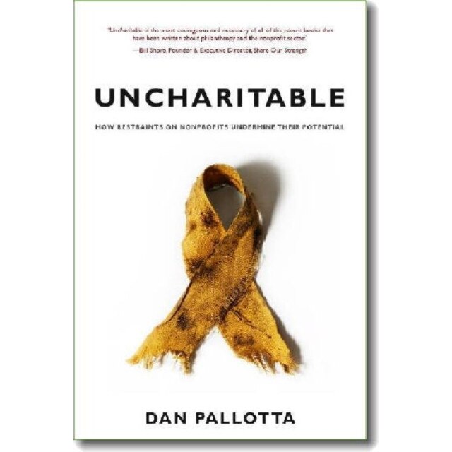 Uncharitable de Dan Pallotta