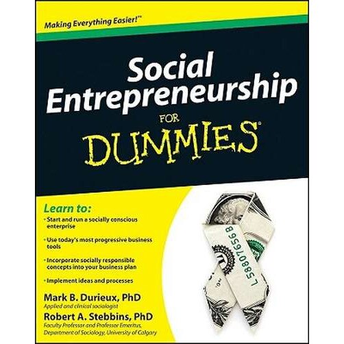 Social Entrepreneurship For Dummies de Mark Durieux