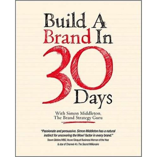 Build a Brand in 30 Days de Simon Middleton