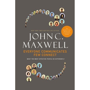 Everyone Communicates, Few Connect de John C. Maxwell Everyone Communicates, Few Connect de John C. Maxwell
