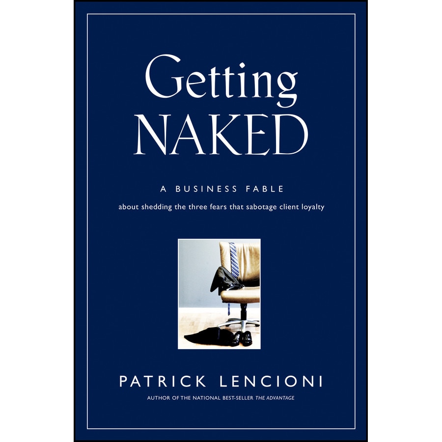 Getting Naked de Patrick Lencioni
