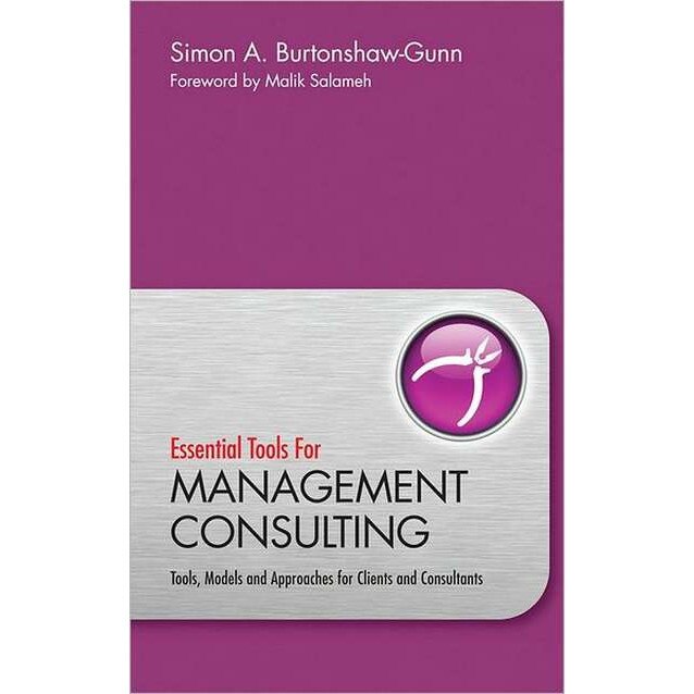 Essential Tools for Management Consulting de Simon Burtonshaw/-/Gunn