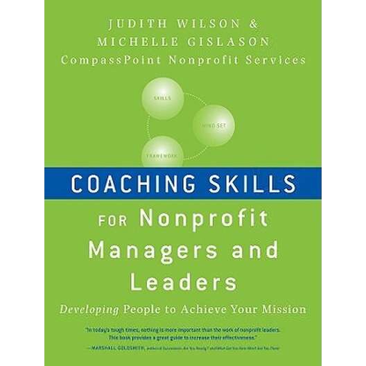 Coaching Skills for Nonprofit Managers and Leaders de Judith Wilson