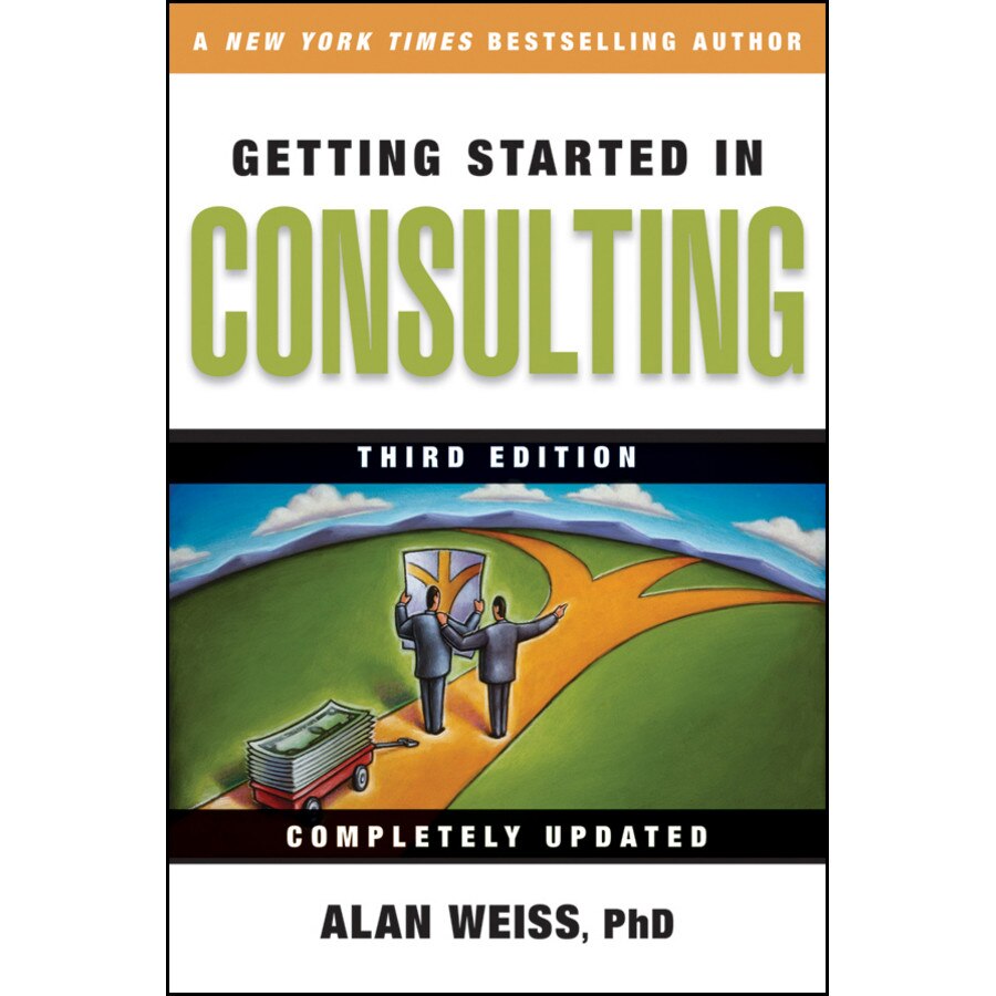 Getting Started in Consulting de Alan Weiss