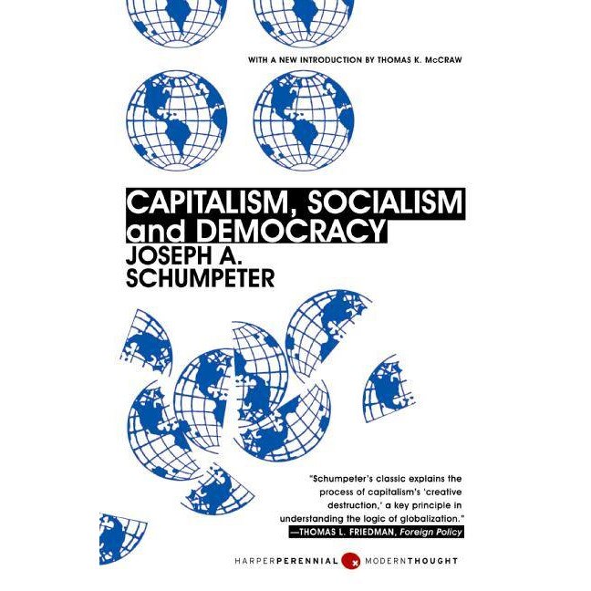 Capitalism, Socialism, and Democracy de Joseph A. Schumpeter