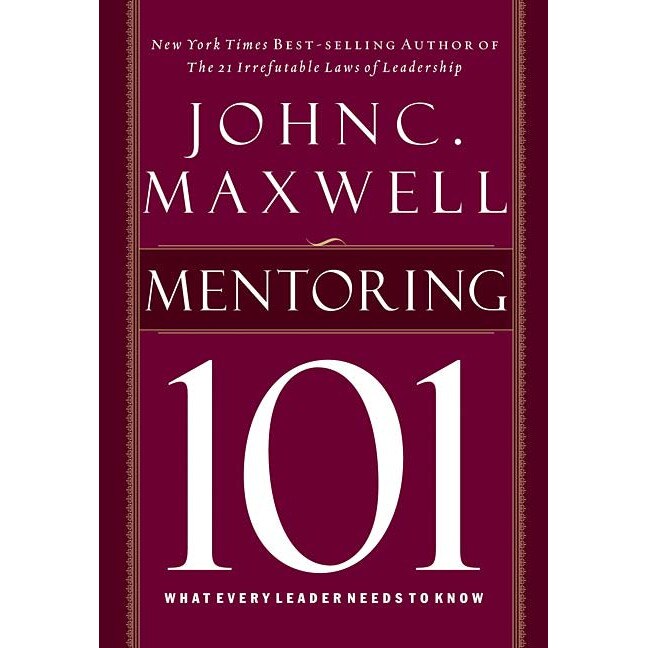 Mentoring 101 de John C. Maxwell