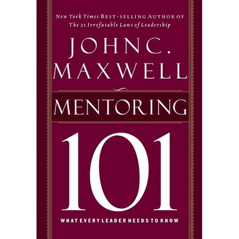 Mentoring 101 de John C. Maxwell Mentoring 101 de John C. Maxwell