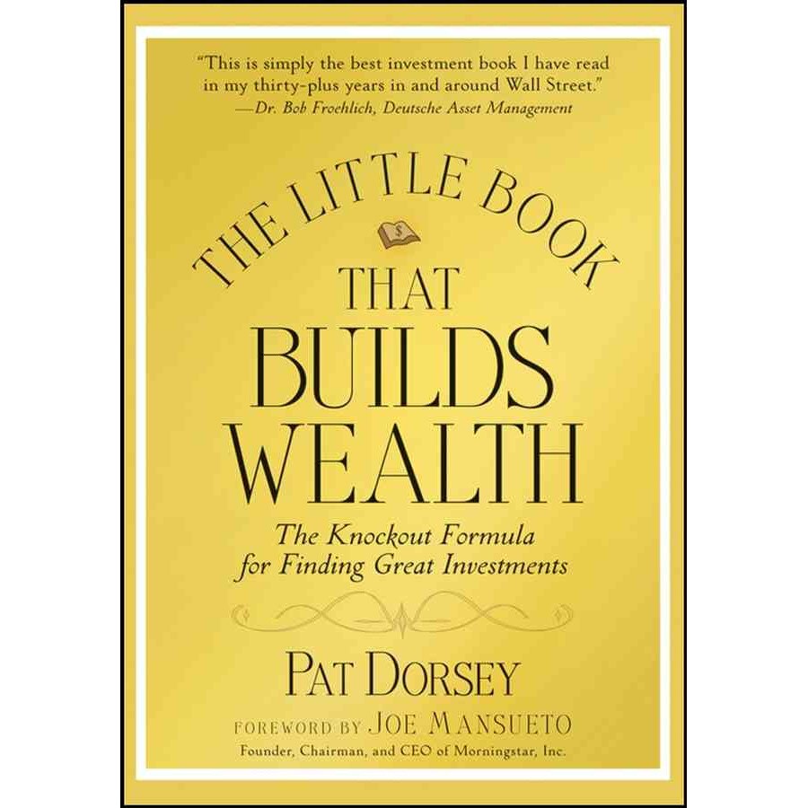 The Little Book That Builds Wealth de Pat Dorsey