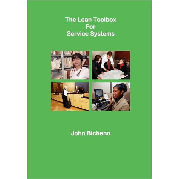 The Lean Toolbox for Service Systems de John Bicheno