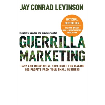 Guerrilla Marketing, 4th edition de Jay Conrad Levinson Guerrilla Marketing, 4th edition de Jay Conrad Levinson
