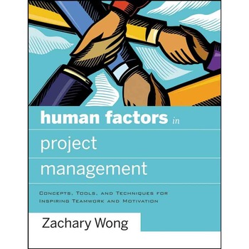 Human Factors in Project Management de Zachary Wong Human Factors in Project Management de Zachary Wong
