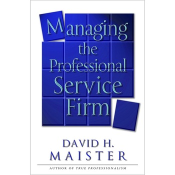 Managing The Professional Service Firm de David H. Maister Managing The Professional Service Firm de David H. Maister