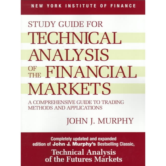 Study Guide to Technical Analysis of the Financial Markets de John J. Murphy