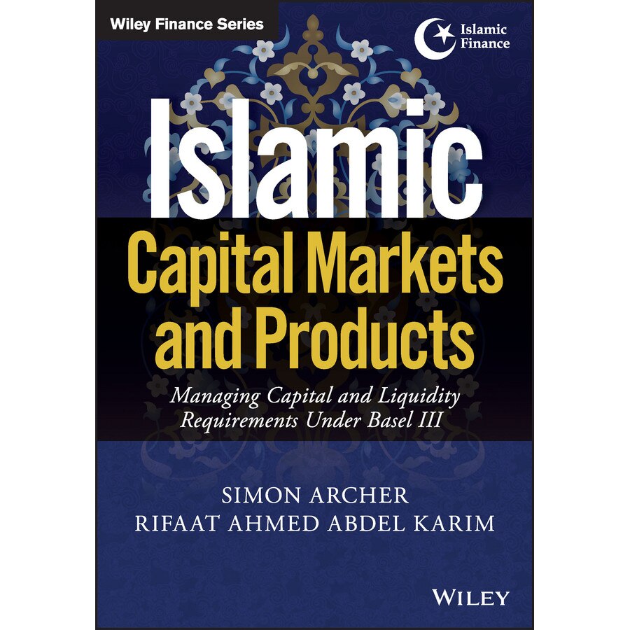 Islamic Capital Markets and Products de Simon Archer