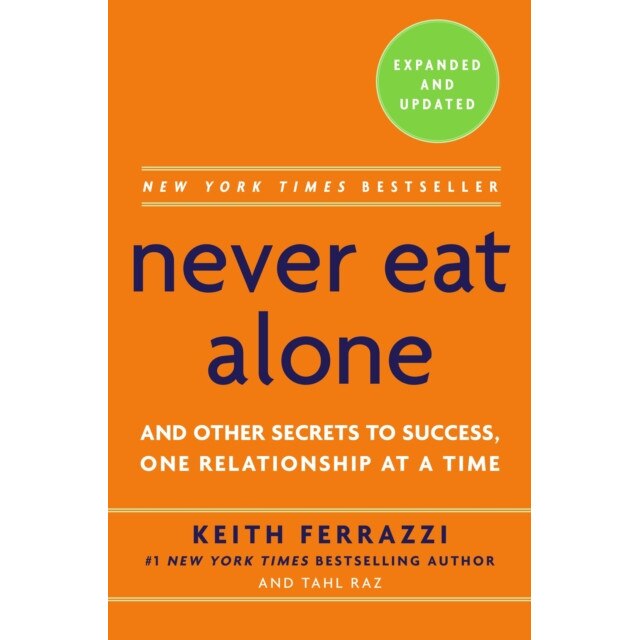 Never Eat Alone de Keith Ferrazzi