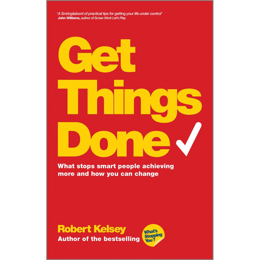 Get Things Done de Robert Kelsey