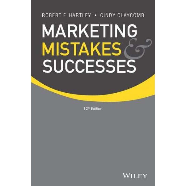 Marketing Mistakes and Successes de Robert F. Hartley