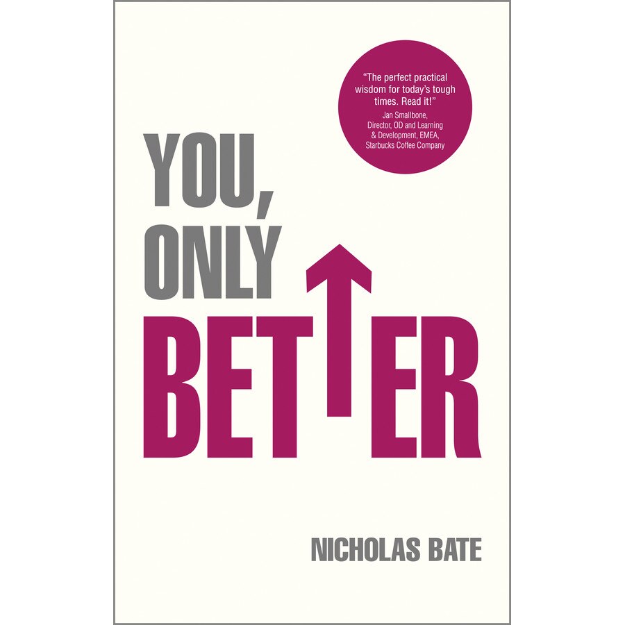 You, Only Better de Nicholas Bate