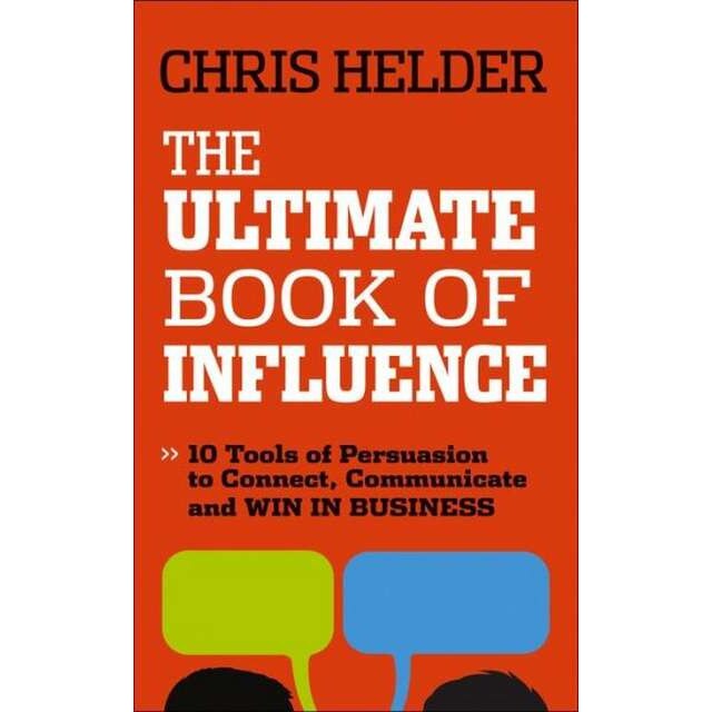 The Ultimate Book of Influence de Chris Helder