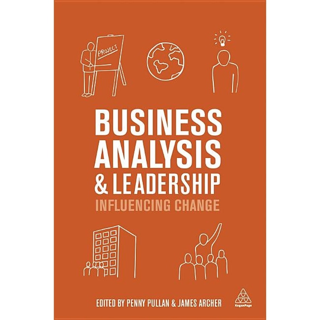 Business Analysis and Leadership de Penny Pullan