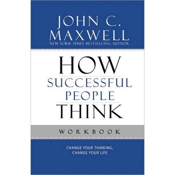 How Successful People Think Workbook de John C. Maxwell How Successful People Think Workbook de John C. Maxwell