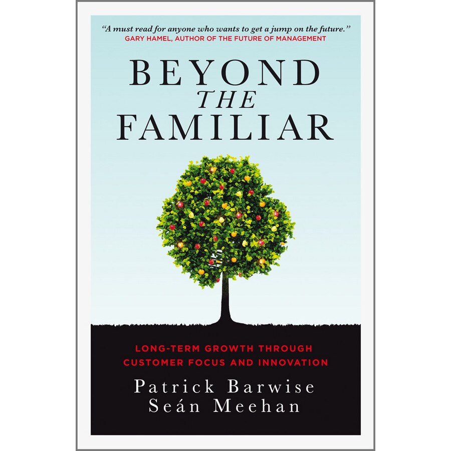 Beyond the Familiar de Patrick Barwise