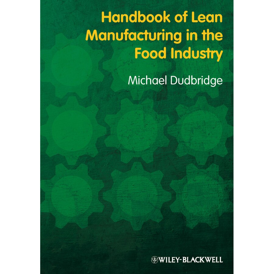 Handbook of Lean Manufacturing in the Food Industry de Michael Dudbridge