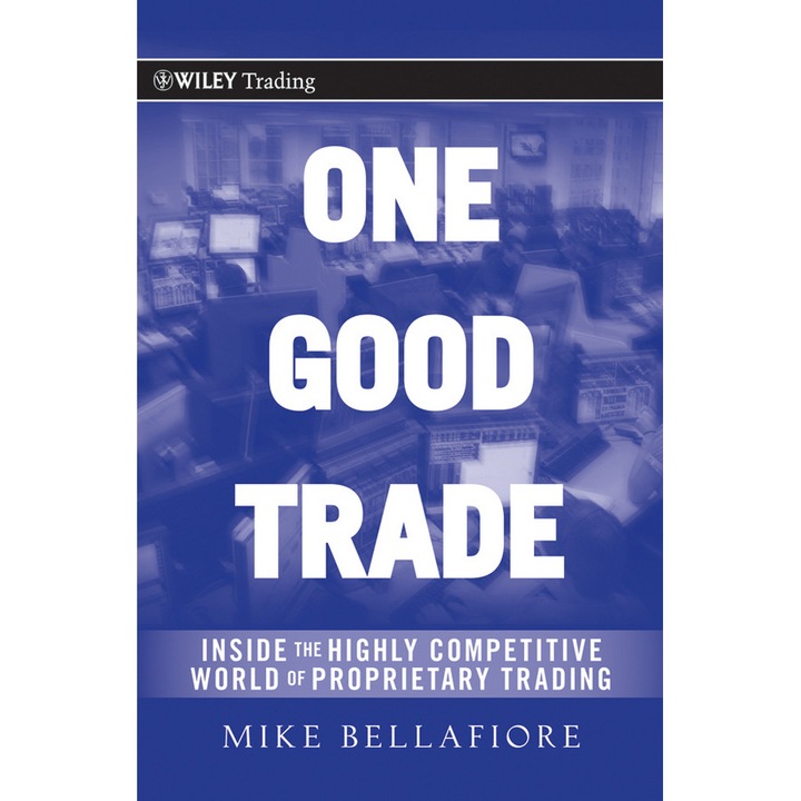 One Good Trade de Mike Bellafiore