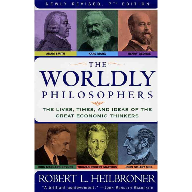 The Worldly Philosophers de Robert L. Heilbroner