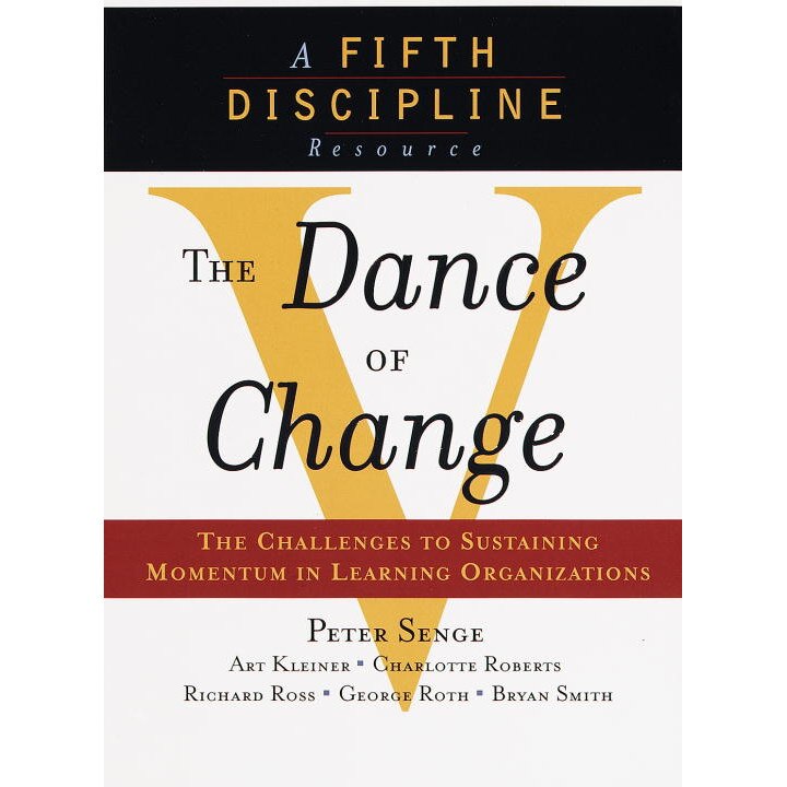 The Dance of Change de Peter M. Senge
