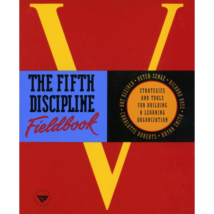 The Fifth Discipline Fieldbook de Peter M. Senge