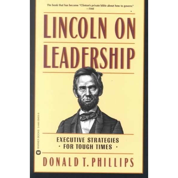Lincoln on Leadership de Donald T. Phillips