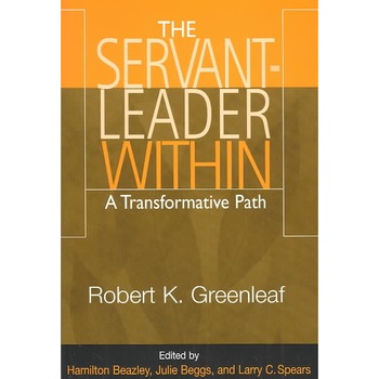 Servant Leader Within de Robert K. Greenleaf Servant Leader Within de Robert K. Greenleaf