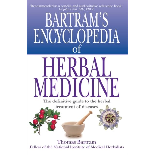 Bartram's Encyclopedia of Herbal Medicine de Thomas Bartram