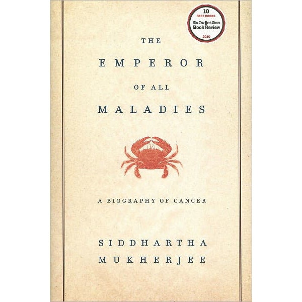 The Emperor of All Maladies de Siddhartha Mukherjee