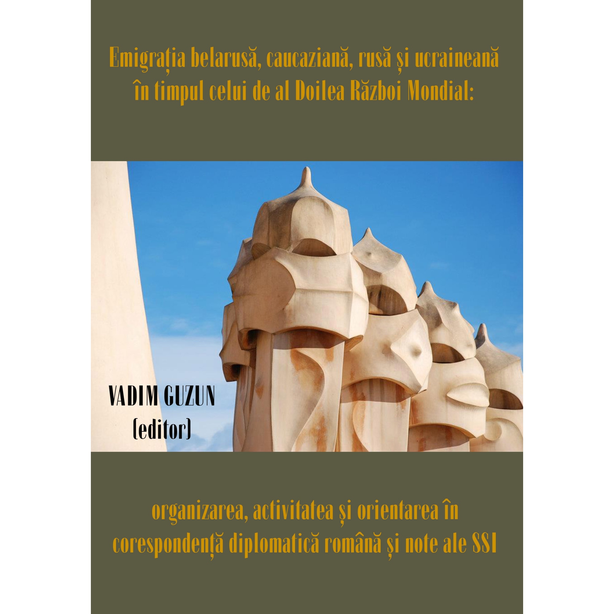Emigratia belarusa, caucaziana, rusa si ucraineana in timpul celui de al Doilea Razboi Mondial : organizarea, activitatea si orientarea in corespondenta diplomatica romana si note ale Serviciului Special de Informatii