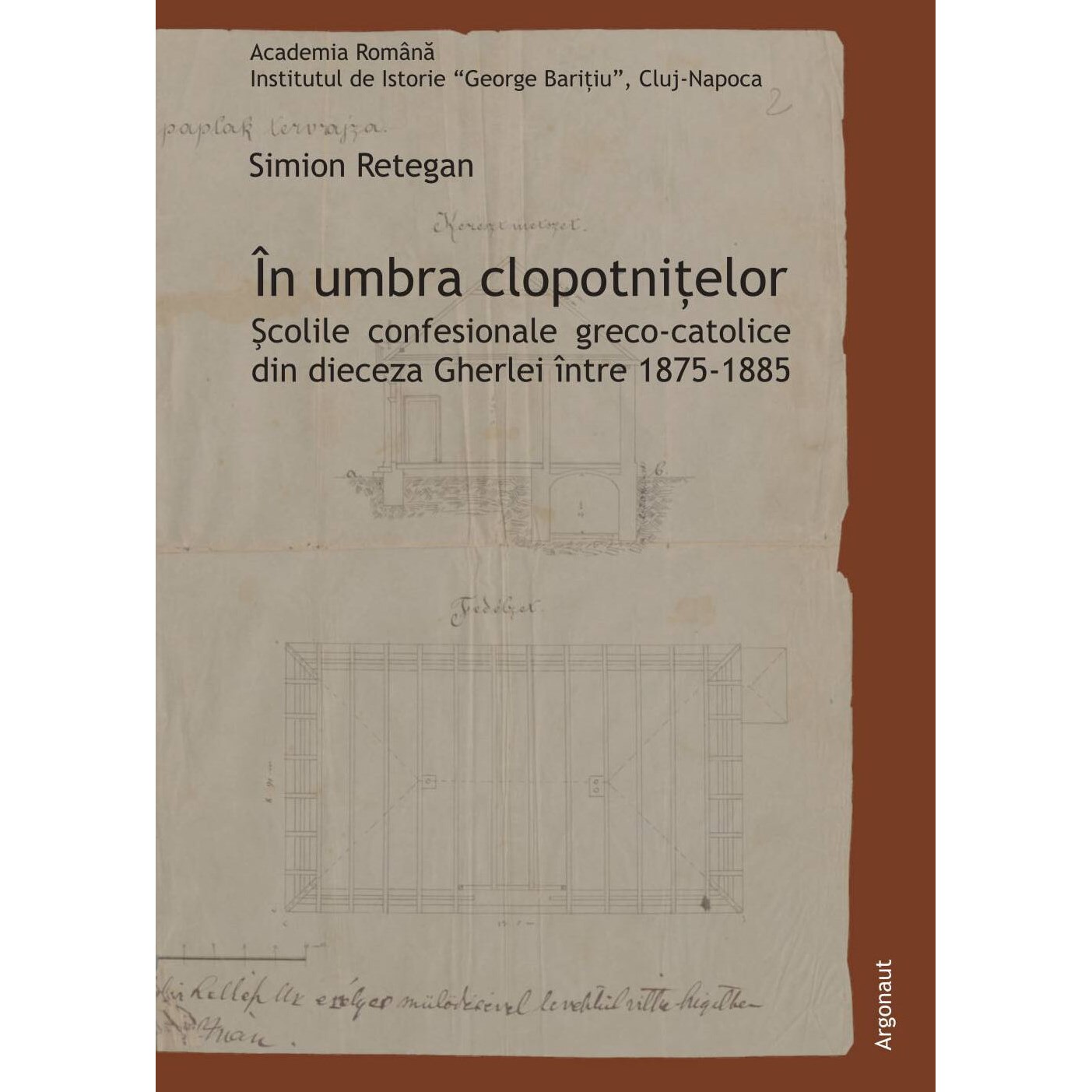 In umbra clopotnitelor. Scolile confesionale greco-catolice din dieceza Gherlei intre 1875-1885