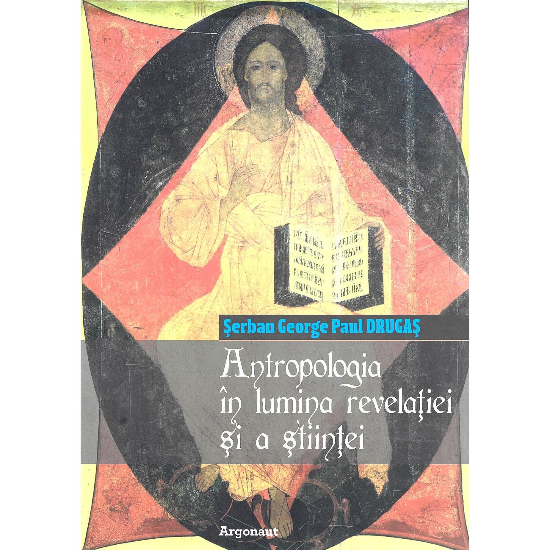 Antropologia in lumina revelatiei si a stiintei