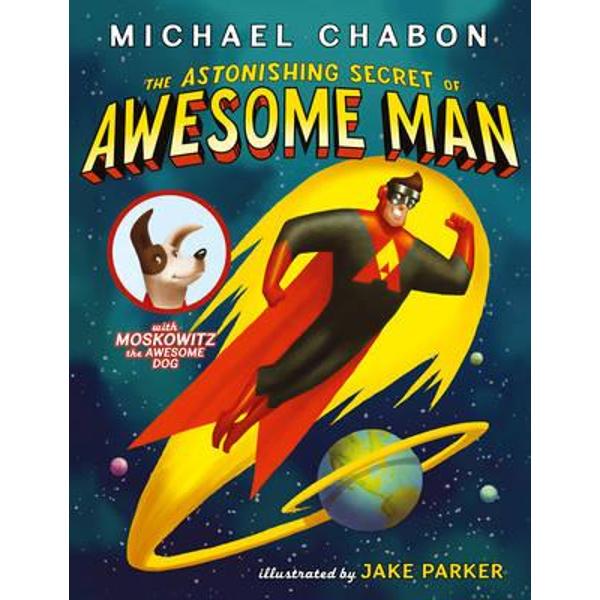 Astonishing Secret of Awesome Man