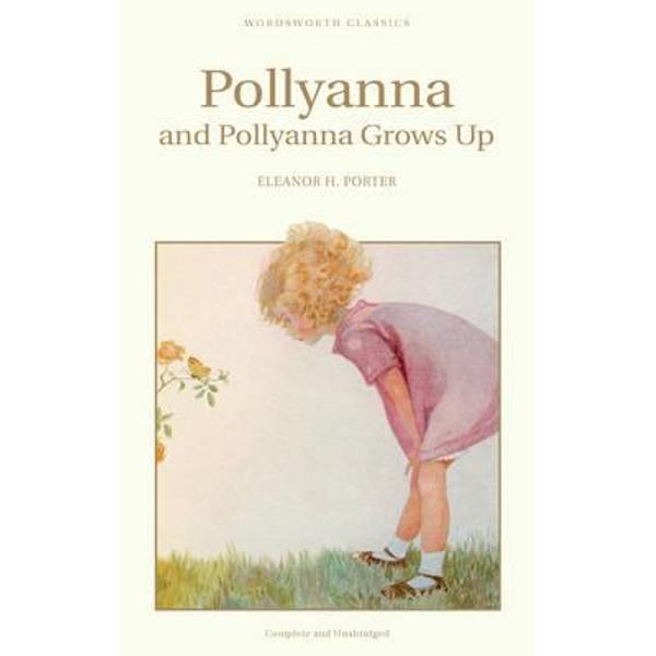 Pollyanna & Pollyanna Grows Up