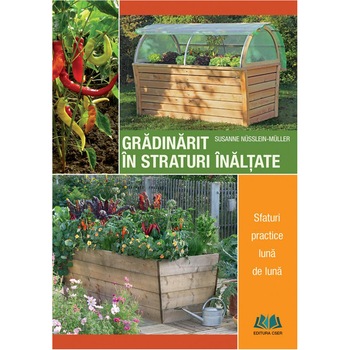 Gradinarit in straturi inaltate, Susanne Nusslein-Muller Gradinarit in straturi inaltate, Susanne Nusslein-Muller