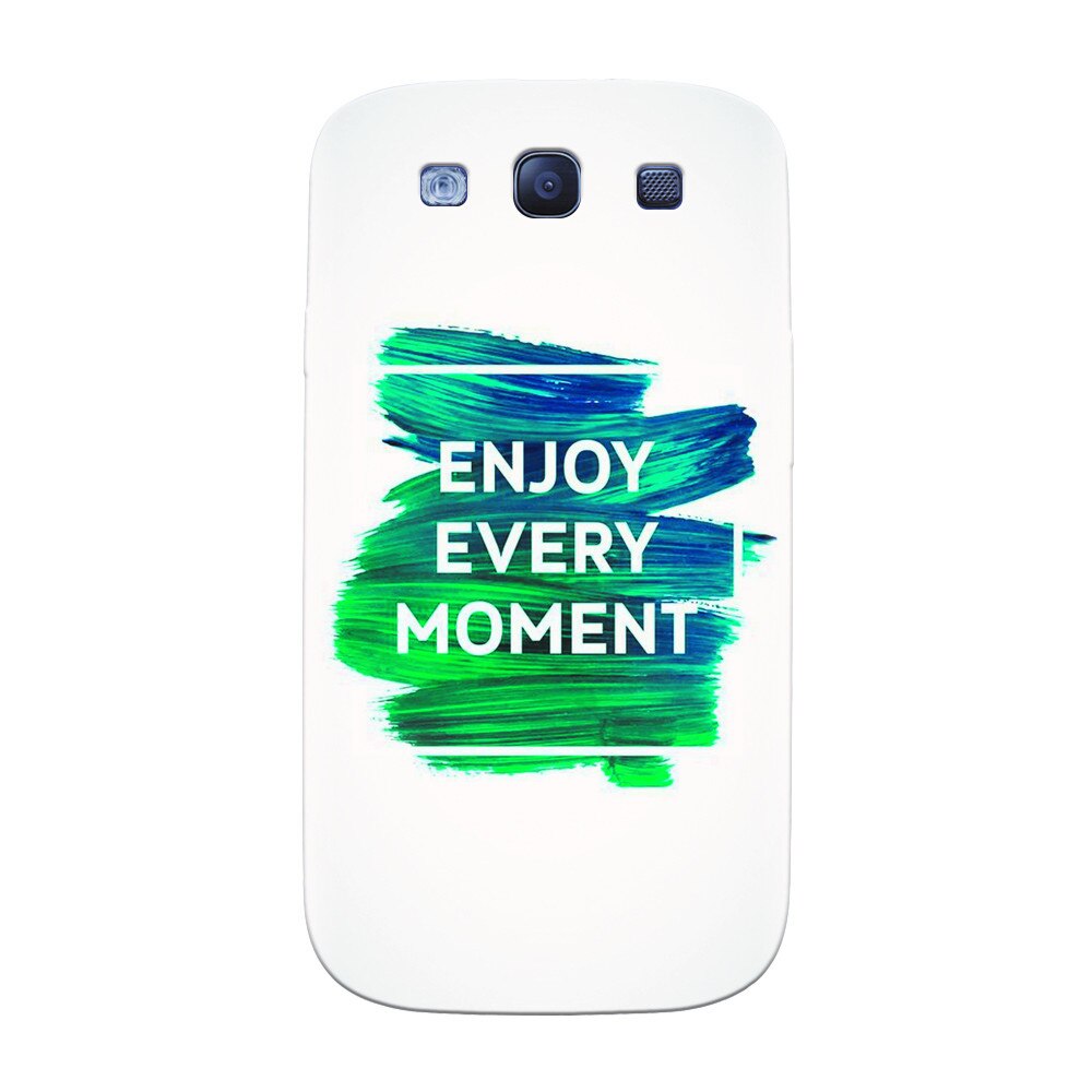 Husa silicon pentru Samsung Galaxy S3, Enjoy Every Moment Motivational