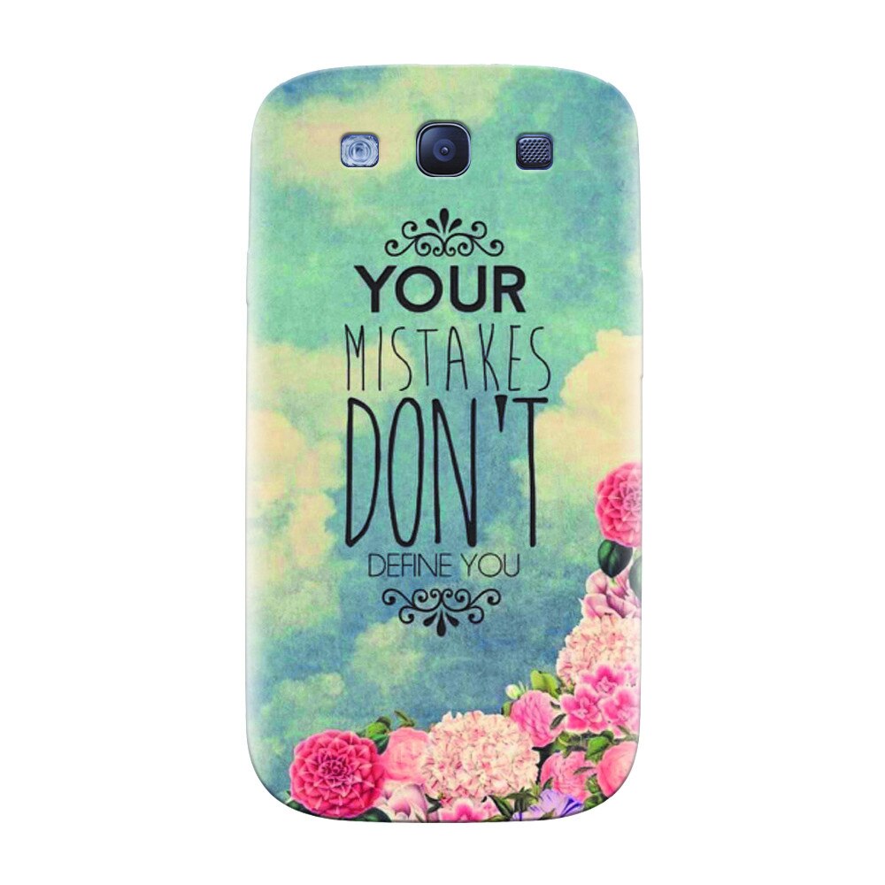 Husa silicon pentru Samsung Galaxy S3, Your Mistakes Dont Define You