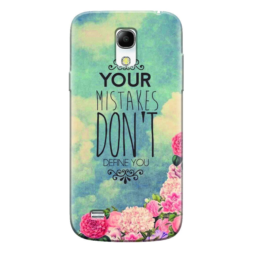 Husa silicon pentru Samsung Galaxy S4 Mini, Your Mistakes Dont Define You