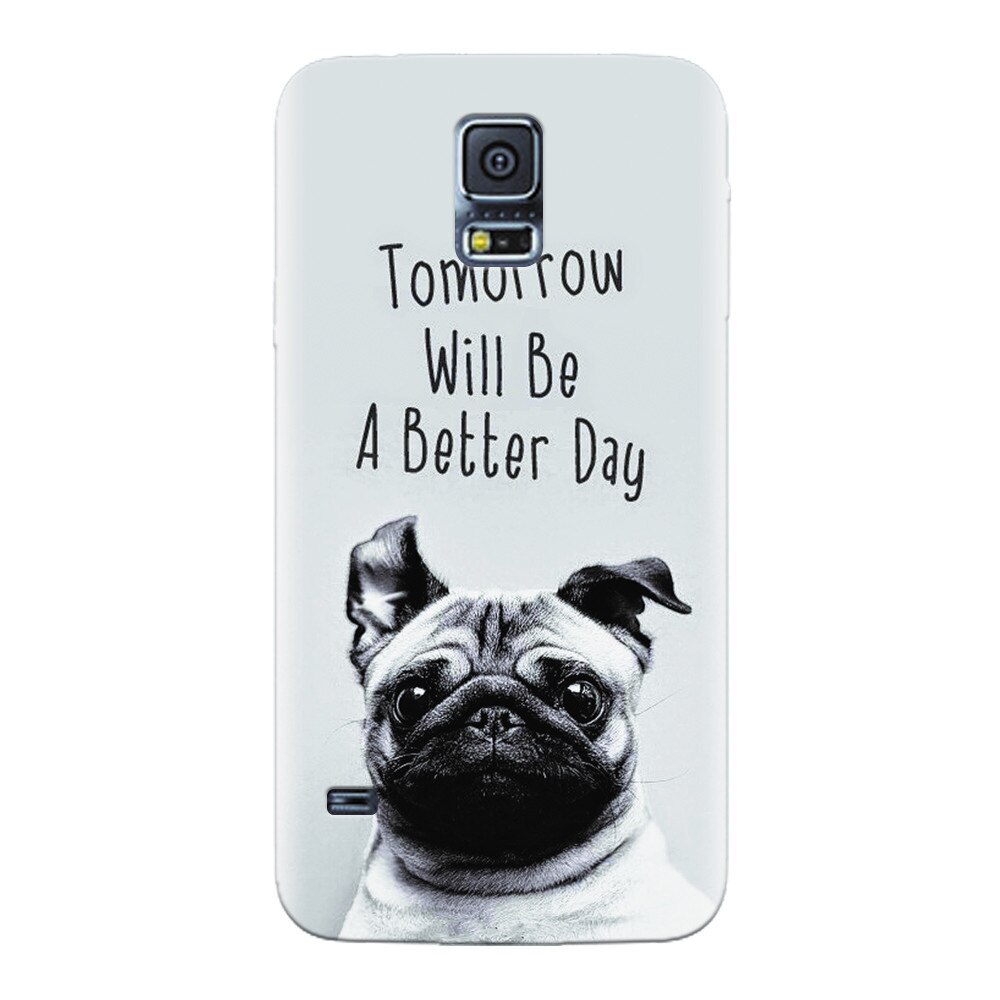 Husa silicon pentru Samsung Galaxy S5, Tomorrow Will Be A Better Day Pug