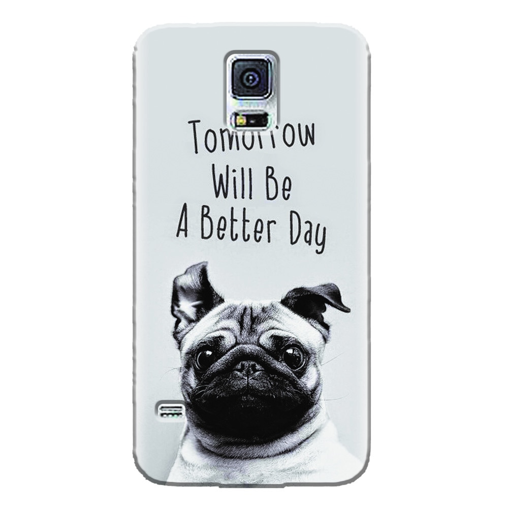 Husa silicon pentru Samsung Galaxy S5 Mini, Tomorrow Will Be A Better Day Pug