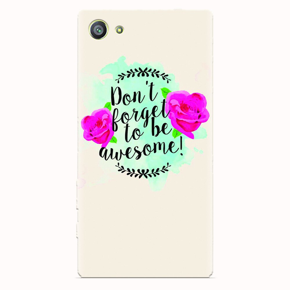 Husa silicon pentru Sony Xperia Z5 Compact, Dont Forget