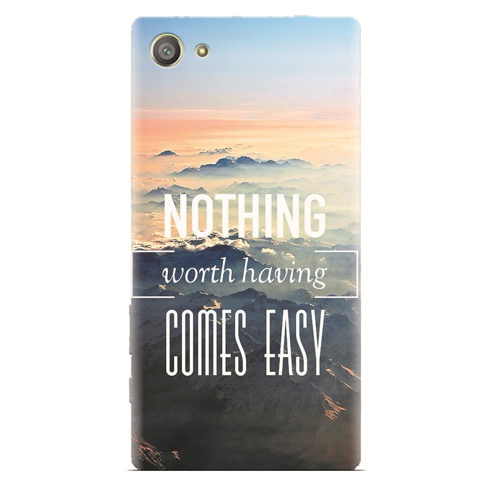Husa silicon pentru Sony Xperia Z1 Mini, Nothing Worth Having Comes Easy