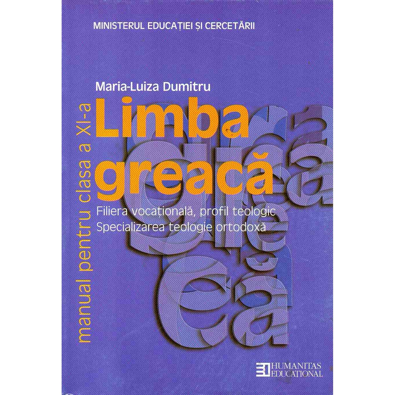 Limba greaca manual pentru clasa a XI-a, autor Maria Luiza Dumitru
