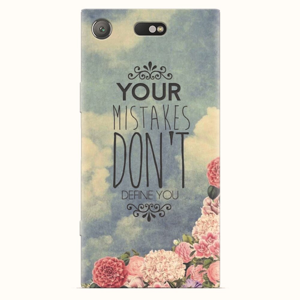 Husa silicon pentru Sony Xperia XZ1 Compact, Your Mistakes Dont Define You